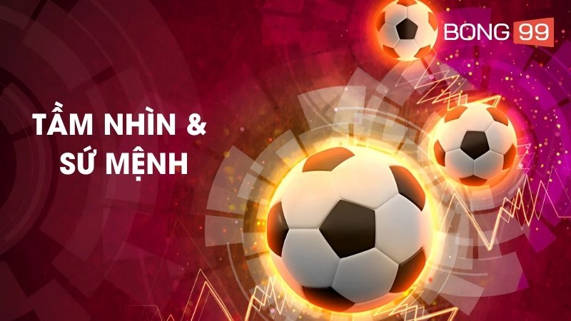 Tầm nhìn và sứ mệnh của nhà cái được xác định rõ ràng